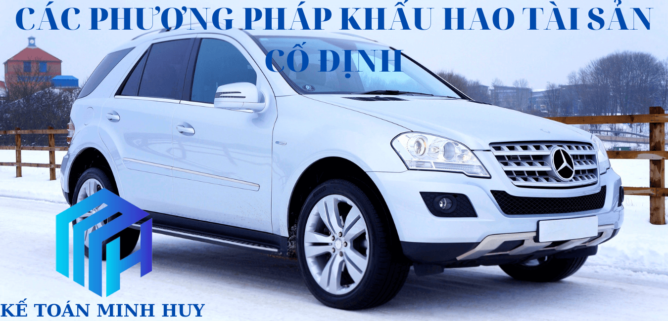 CÁC PHƯƠNG PHÁP KHẤU HAO TÀI SẢN CỐ ĐỊNH