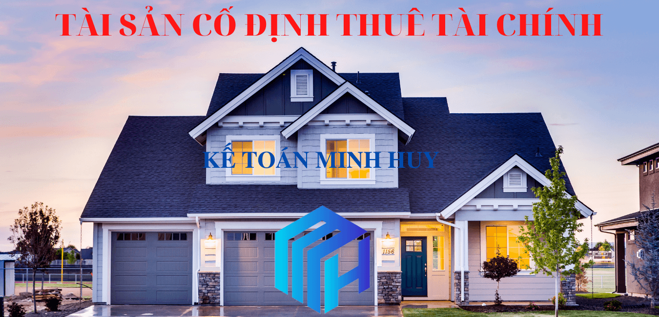 KẾ TOÁN TÀI SẢN CỐ ĐỊNH THUÊ TÀI CHÍNH